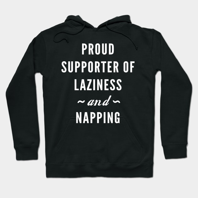 Laziness And Napping Hoodie by nobletory